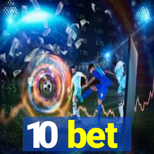 10 bet