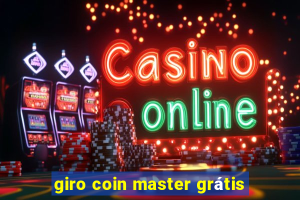 giro coin master grátis