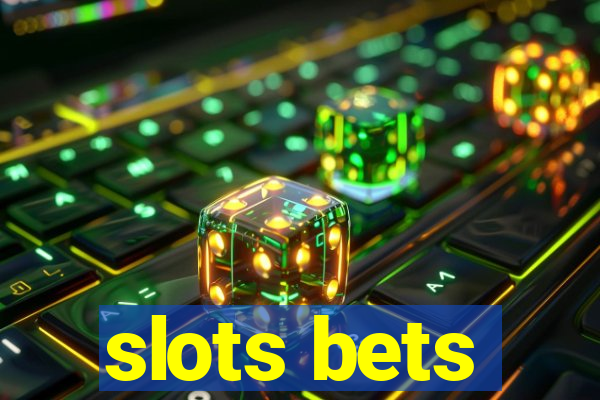 slots bets