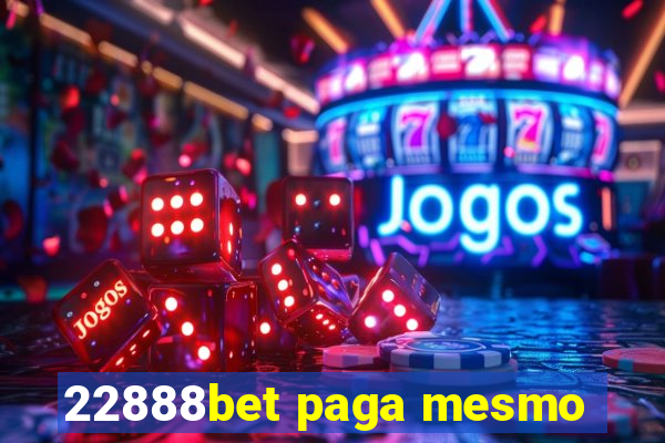 22888bet paga mesmo