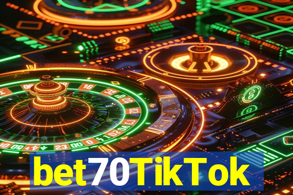 bet70TikTok