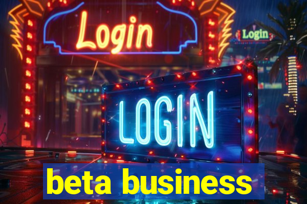 beta business