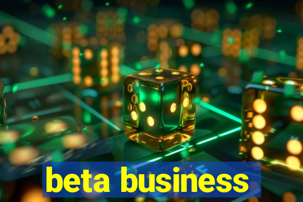 beta business