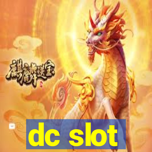 dc slot