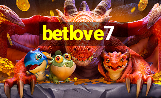 betlove7