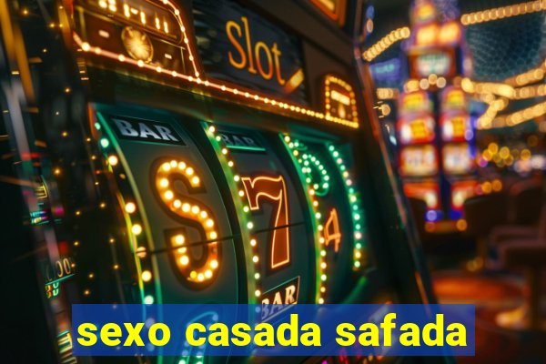 sexo casada safada