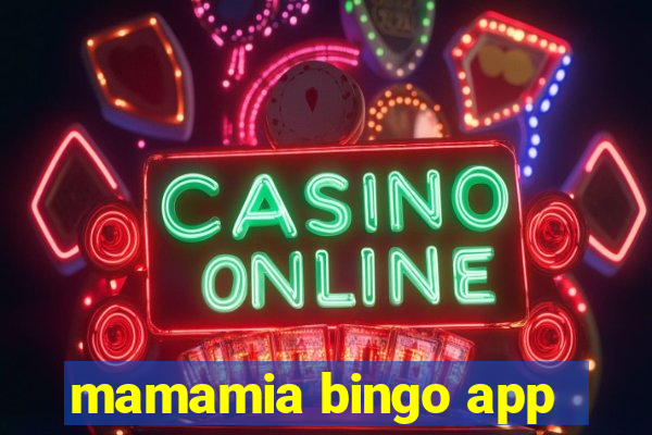 mamamia bingo app