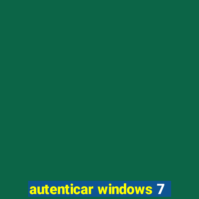 autenticar windows 7