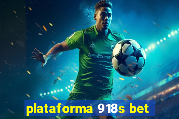 plataforma 918s bet