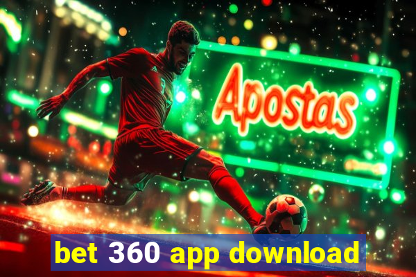 bet 360 app download