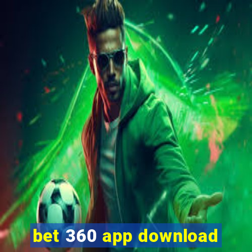 bet 360 app download