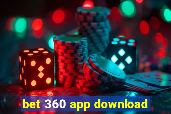 bet 360 app download