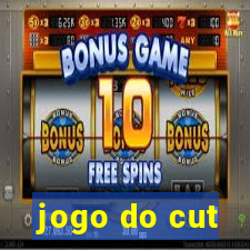 jogo do cut