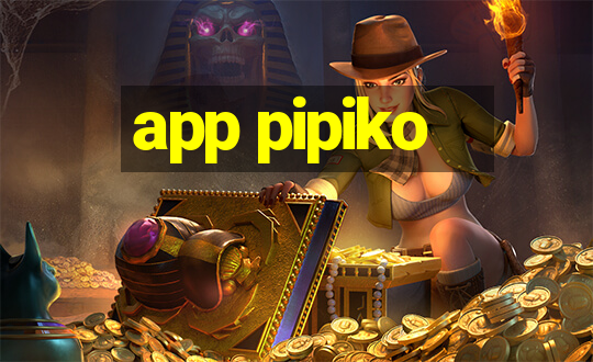 app pipiko