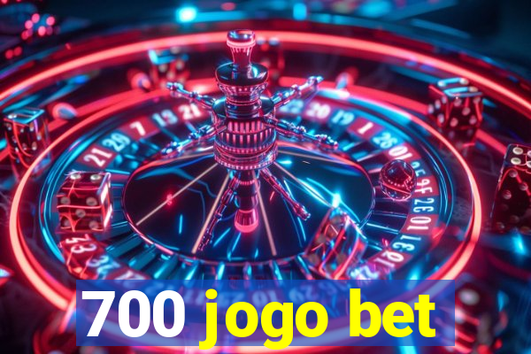 700 jogo bet