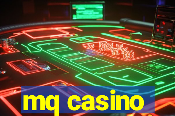 mq casino