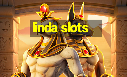 linda slots