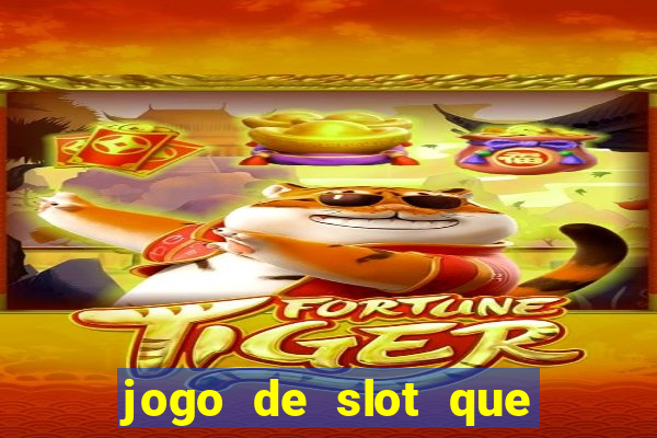 jogo de slot que paga no cadastro