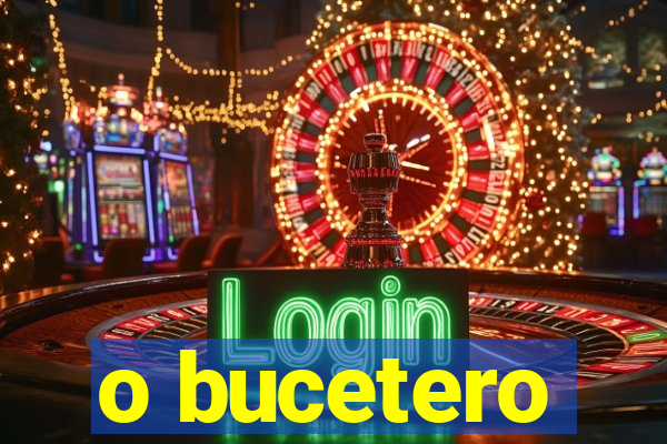 o bucetero