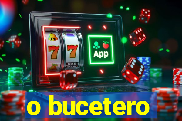 o bucetero