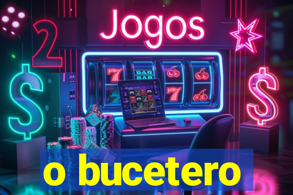 o bucetero