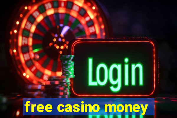 free casino money