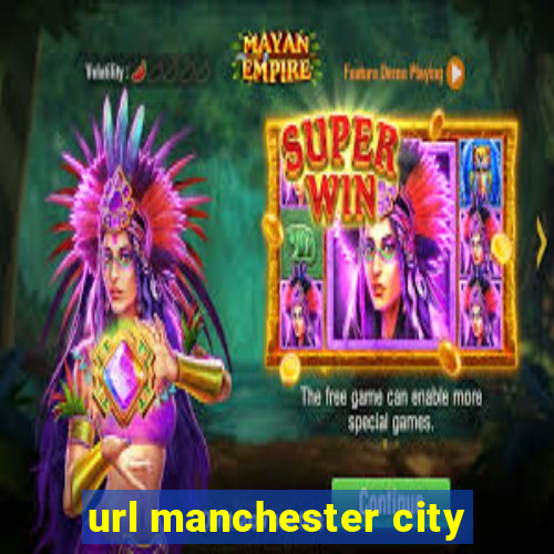 url manchester city