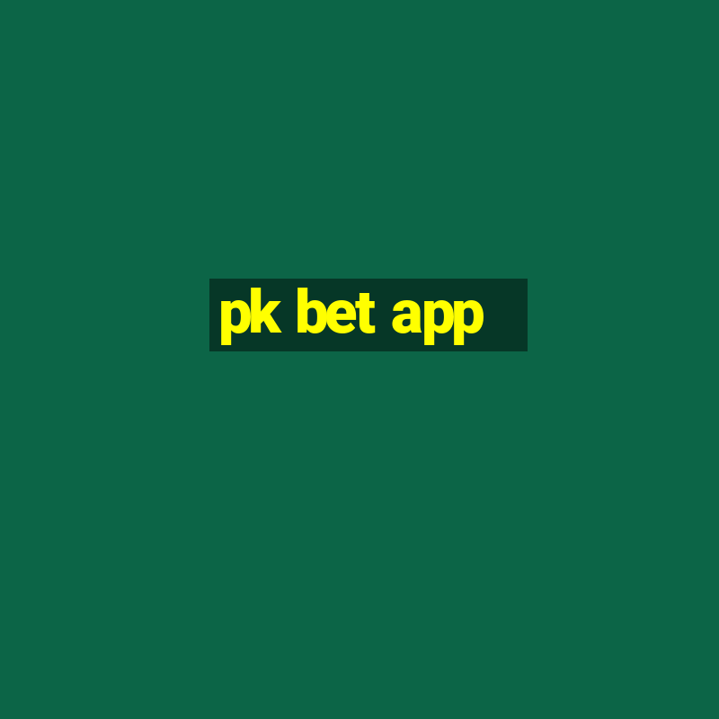 pk bet app