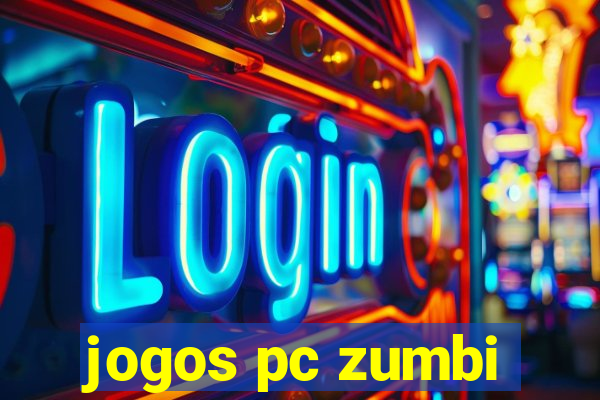 jogos pc zumbi