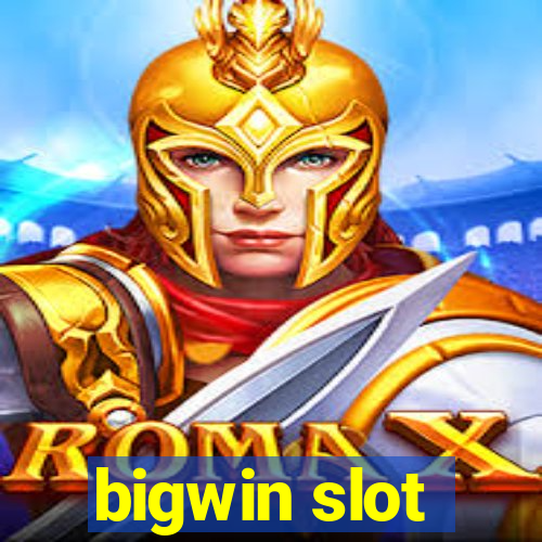 bigwin slot