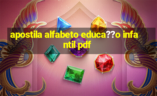 apostila alfabeto educa??o infantil pdf