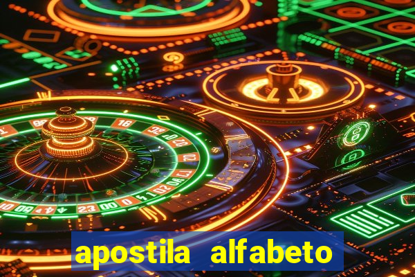 apostila alfabeto educa??o infantil pdf