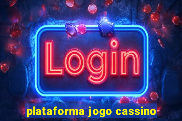 plataforma jogo cassino