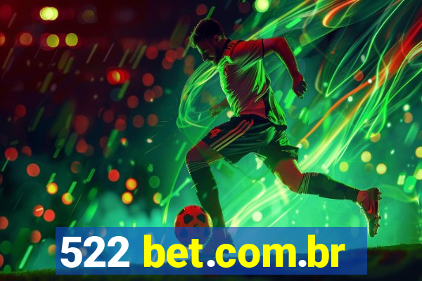 522 bet.com.br