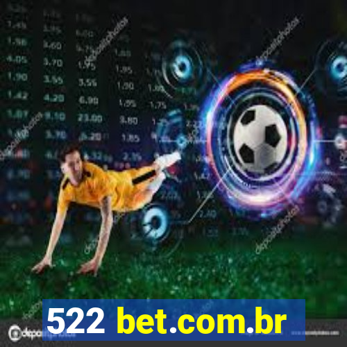 522 bet.com.br