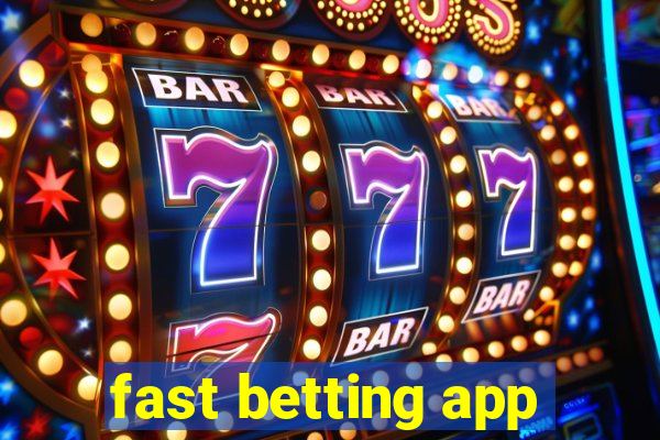 fast betting app