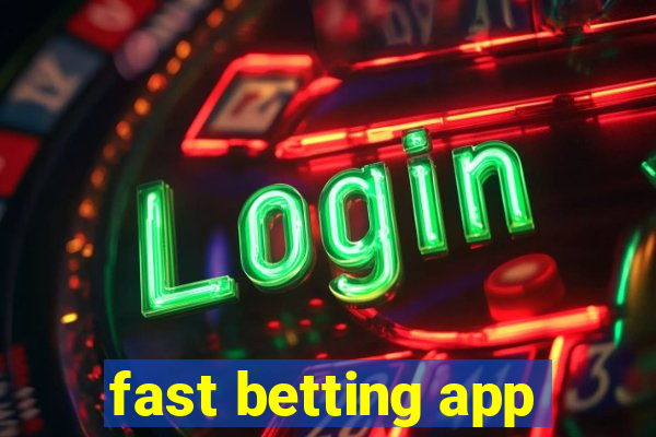 fast betting app