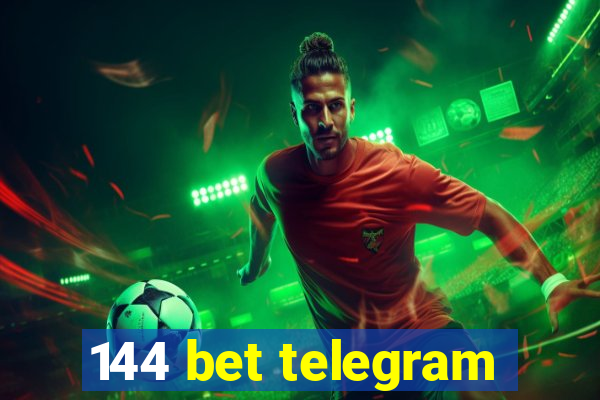 144 bet telegram