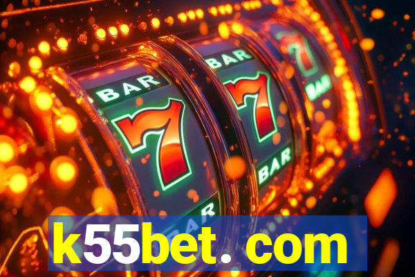 k55bet. com