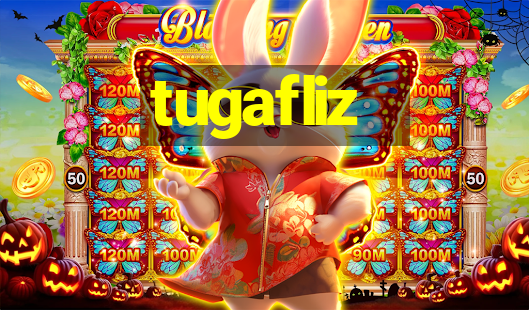 tugafliz