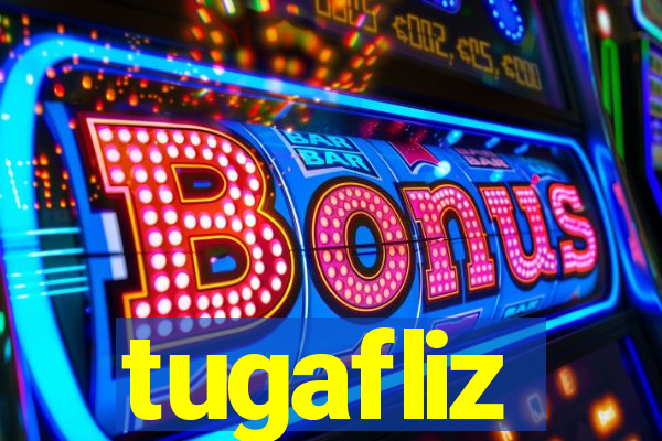 tugafliz