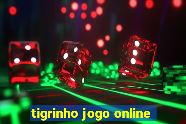 tigrinho jogo online