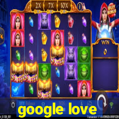 google love