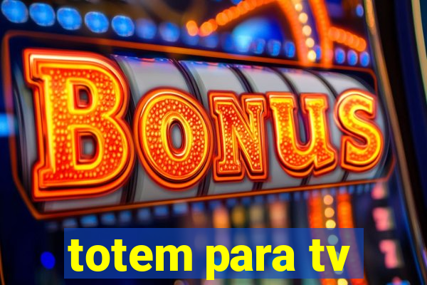 totem para tv