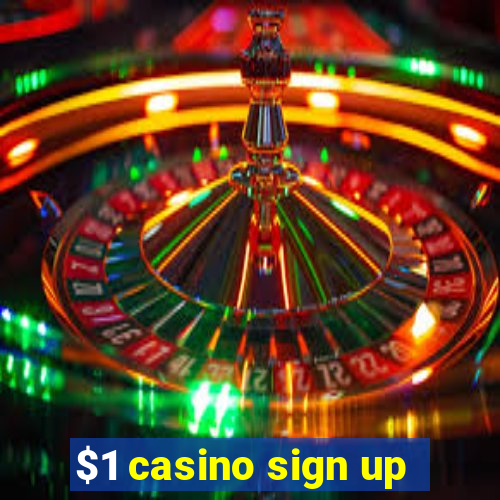 $1 casino sign up