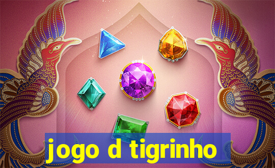 jogo d tigrinho