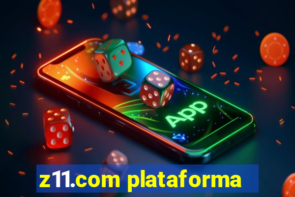 z11.com plataforma