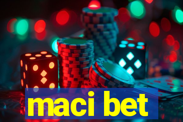 maci bet