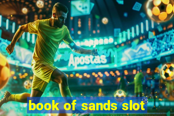 book of sands slot