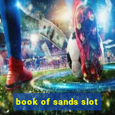 book of sands slot